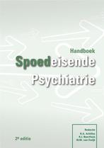 Handboek Spoedeisende Psychiatrie 9789073637702, Boeken, Verzenden, Zo goed als nieuw