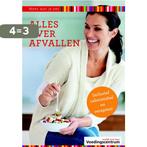 Alles over afvallen / Weet wat je eet 9789051770599, Verzenden, Zo goed als nieuw