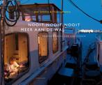 Nooit, nooit, nooit meer aan de wal 9789047704621, Boeken, Verzenden, Gelezen, Jowi Schmitz