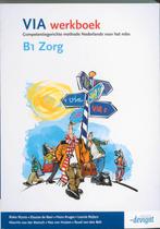 VIA / B1 Zorg / deel Werkboek 9789076944678 Rieke Wynia, Gelezen, Rieke Wynia, R. Wynia, Verzenden
