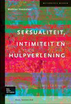 Seksualiteit intimiteit en hulpverlening druk  9789031352395, Boeken, Zo goed als nieuw