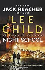 Night School: (Jack Reacher 21)  Child, Lee  Book, Gelezen, Child, Lee, Verzenden