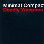 Minimal Compact - Deadly Weapons Remix, Ophalen of Verzenden, Gebruikt