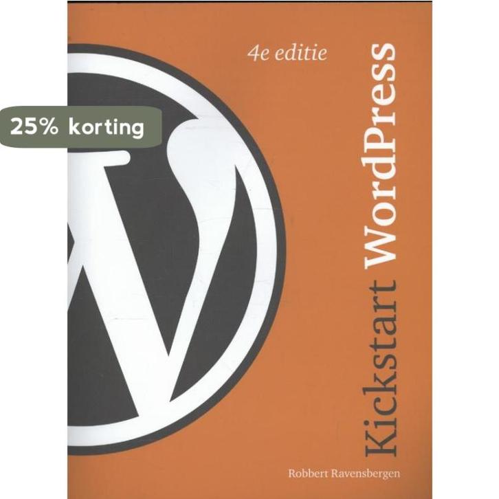 Kickstart WordPress 9789043029483 Robbert Ravensbergen, Boeken, Informatica en Computer, Gelezen, Verzenden