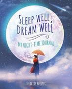 9781789507973 Sleep Well, Dream Well Felicity Forster, Verzenden, Nieuw, Felicity Forster