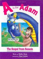 A is for Adam: The Gospel from Genesis, Ham, Mally, Ham,, Gelezen, Ken Ham, Mally Ham, Verzenden