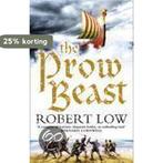 The Prow Beast 9780007298556 Robert Low, Verzenden, Gelezen, Robert Low