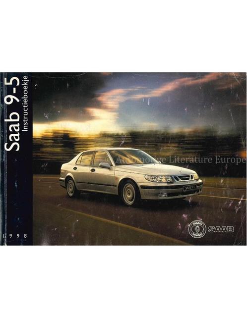 1998 SAAB 9-5 INSTRUCTIEBOEKJE NEDERLANDS, Auto diversen, Handleidingen en Instructieboekjes