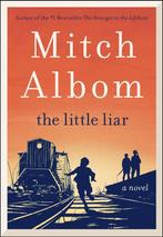 The Little Liar 9780062406651 Mitch Albom, Boeken, Verzenden, Zo goed als nieuw, Mitch Albom