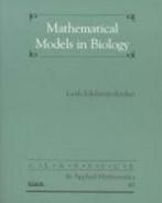 9780898715545 Mathematical Models in Biology | Tweedehands, Boeken, Edelstein-Keshet, Leah (University Of British Columbia, Vancouver)
