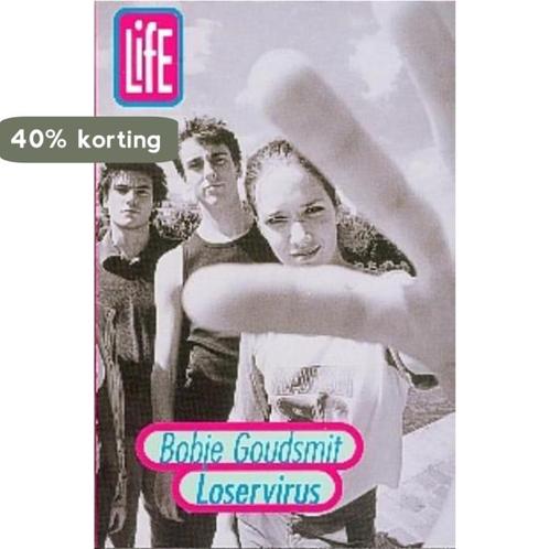 Loservirus / L.I.F.E. 9789025109288 Bobje Goudsmit, Boeken, Kinderboeken | Jeugd | 13 jaar en ouder, Gelezen, Verzenden
