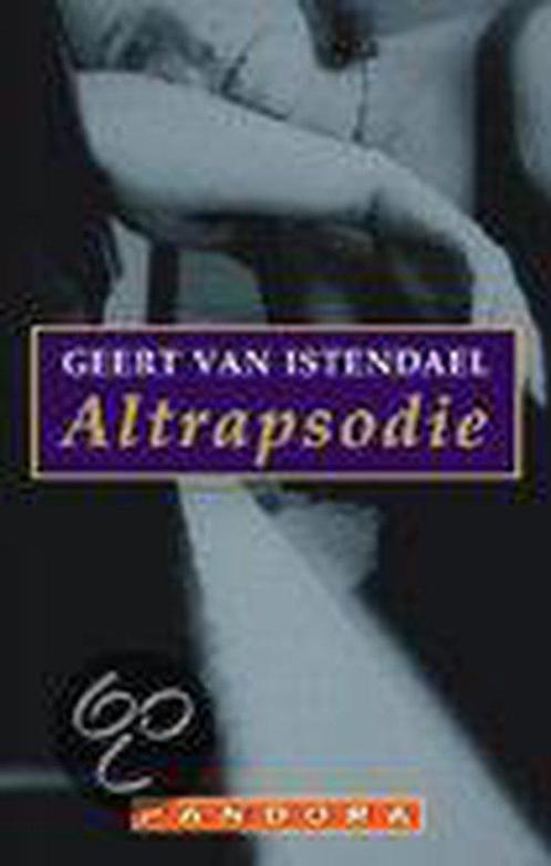 Altrapsodie 9789025418021 Geert van Istendael, Boeken, Romans, Gelezen, Verzenden