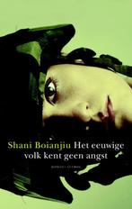 Het eeuwige volk kent geen angst 9789041421036, Boeken, Verzenden, Zo goed als nieuw, Shani Boianjiu