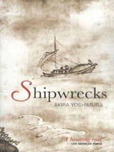 Shipwrecks by Akira Yoshimura (Paperback), Boeken, Taal | Engels, Gelezen, Verzenden