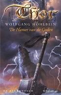 De hamer van de goden / De Asgardsage 9789028425910, Boeken, Verzenden, Zo goed als nieuw, Wolfgang Hohlbein