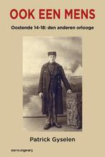 Ook een mens 9789461680358 Patrick Gyselen, Boeken, Oorlog en Militair, Verzenden, Gelezen, Patrick Gyselen