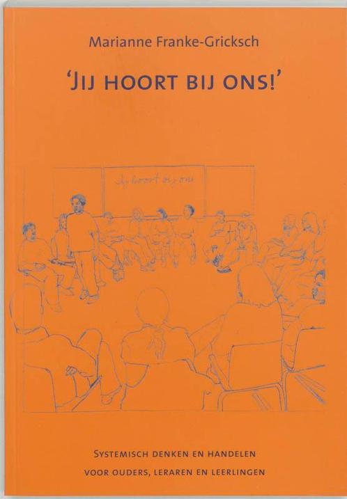 Je hoort bij ons 9789080687493 Marianne Franke-Gricksch, Boeken, Studieboeken en Cursussen, Gelezen, Verzenden