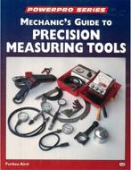 MECHANICS GUIUDE TO PRECISION MEASURING TOOLS (POWERPRO, Boeken, Nieuw, Author
