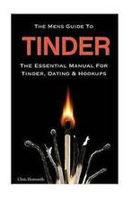 The Mens Guide to Tinder: The Essential Manual for Tinder,, Gelezen, Chris Hemswith, Verzenden