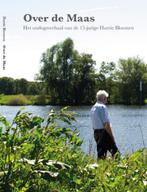 Over de Maas 9789462956704 Harrie Bloemen, Boeken, Verzenden, Zo goed als nieuw, Harrie Bloemen