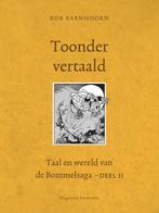 Toonder vertaald / Taal en wereld van de Bommelsaga / 2, Boeken, Verzenden, Zo goed als nieuw, Rob Barnhoorn