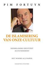 De islamisering van onze cultuur 9789045210575 Pim Fortuyn, Verzenden, Zo goed als nieuw, Pim Fortuyn