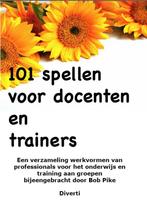 101 spellen voor docenten en trainers 9789086710256, Verzenden, Zo goed als nieuw