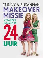 Make-over missie 9789400501829 Trinny & Susannah, Boeken, Verzenden, Gelezen, Trinny & Susannah