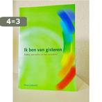 Ik ben van gisteren 9789051792539 T. Gottschal, Boeken, Verzenden, Gelezen, T. Gottschal