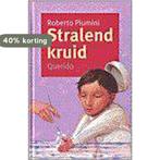 Stralend kruid 9789021478401 Roberto Piumini, Boeken, Verzenden, Zo goed als nieuw, Roberto Piumini