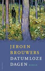 9789025471644 Datumloze dagen Jeroen Brouwers, Verzenden, Nieuw, Jeroen Brouwers