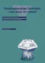 Verpleegkundige theorieen, ... wat doen we ermee? G. Hunink, Verzenden, Zo goed als nieuw, G. Hunink