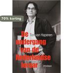 Ondergang van de Nederlandse leraar 9789046803226, Boeken, Verzenden, Gelezen, T. van Haperen