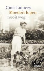 Moeders lopen nooit weg 9789046827239 Guus Luijters, Verzenden, Zo goed als nieuw, Guus Luijters