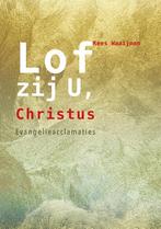 Lof zij U, Christus 9789089720870 Kees Waaijman, Verzenden, Zo goed als nieuw, Kees Waaijman
