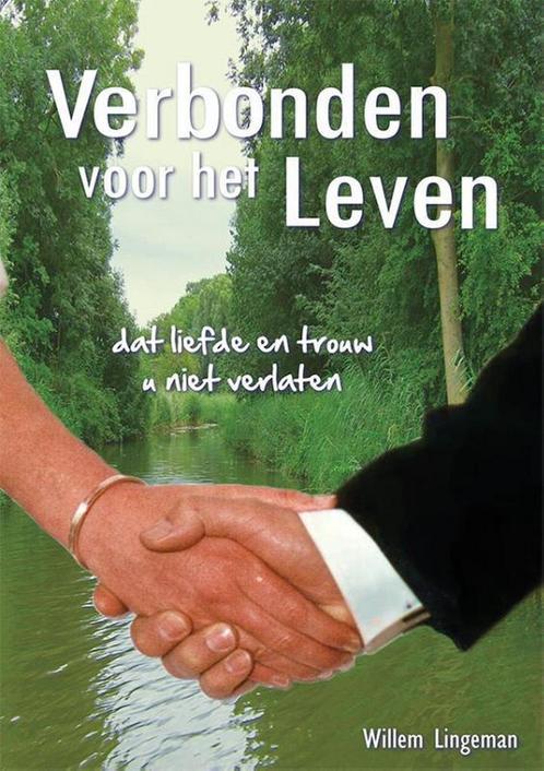 Verbonden voor het leven 9789462035713 Willem Lingeman, Boeken, Politiek en Maatschappij, Zo goed als nieuw, Verzenden
