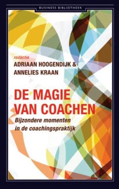 De magie van coachen | 9789047002857 | HOOGENDIJK, A. &, Boeken, Wetenschap, Zo goed als nieuw