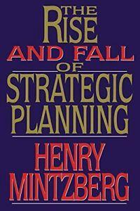Rise and Fall of Strategic Planning By Henry Mintzberg, Boeken, Economie, Management en Marketing, Zo goed als nieuw, Verzenden
