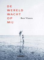 De wereld wacht op mij 9789062657773 Bert Vissers, Verzenden, Gelezen, Bert Vissers