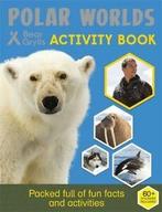 Bear Grylls activity series: Polar worlds by Bear Grylls, Boeken, Verzenden, Gelezen, Bear Grylls