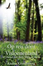 Op reis door visioenenland 9789079995363 Anitsa Kronenberg, Boeken, Verzenden, Gelezen, Anitsa Kronenberg