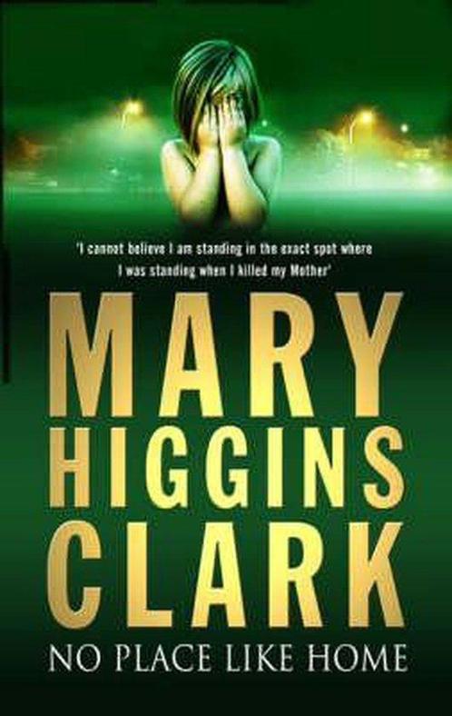 No Place Like Home 9781416502210 Mary Higgins Clark, Boeken, Overige Boeken, Gelezen, Verzenden