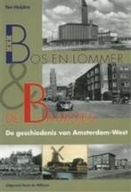 Geschiedenis van De Baarsjes en Bos en Lommer / Geschiedenis, Verzenden, Gelezen, T. Heijdra