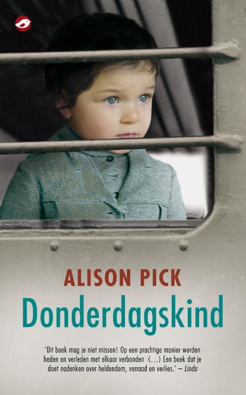 Donderdagskind 9789022960035 Alison Pick, Boeken, Romans, Gelezen, Verzenden