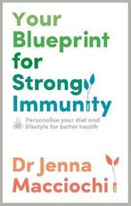 Your Blueprint for Strong Immunity 9781529363609, Boeken, Verzenden, Gelezen, Dr Jenna Macciochi