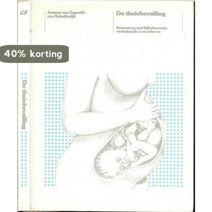 OUDE DRUK THUISBEVALLING 9789023626251 Zegveld Schalkwyk, Boeken, Schoolboeken, Gelezen, Verzenden