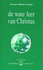 De ware leer van Christus / Izvor / 215 9789076916002, Boeken, Esoterie en Spiritualiteit, Verzenden, Gelezen, Omraam Mikhaël Aïvanhov