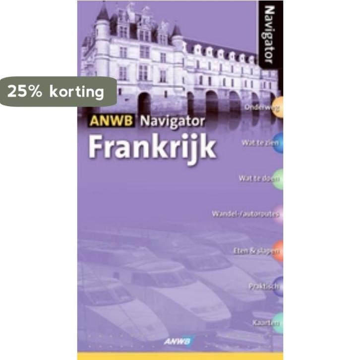 Frankrijk / ANWB navigator 9789018019532 L. Bennett, Boeken, Reisgidsen, Gelezen, Verzenden