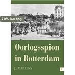 Oorlogsspion in Rotterdam 9789048436149 Jaap Martens, Verzenden, Zo goed als nieuw, Jaap Martens