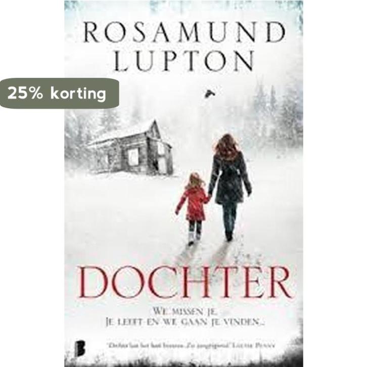 Dochter 9789022579473 Rosamund Lupton, Boeken, Romans, Gelezen, Verzenden